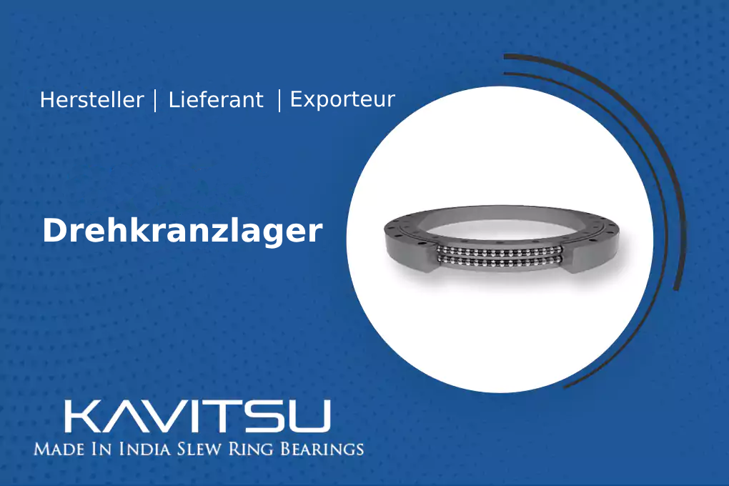 Drehkranzlager / Drehlager / Drehkranz, Wir sind Hersteller,
                                        Lieferant, Exporteur von Drehkranzlagern, Drehlagern, Drehkränzen,
                                        Drehkranzlagern, Industriellen Drehkranzlagern, Drehkränzen und Lagern, Drehen,
                                        Schwerlastlagern, Schwerlastlagern für Drehkränze, Industriellen
                                        Drehkranzlagern, Schwenklager aus Weichstahl, Drehlager aus Edelstahl,
                                        Drehkranzlager aus Weichstahl, Drehkranzlager aus Edelstahl, Drehkranzlager mit
                                        4-Punkt-Kontakt, Drehkranzlager für Windkraftanlagen, Schwenklager,
                                        Drehtischlager, Rotationslager, Schwerlastlager, Lager mit großem Durchmesser,
                                        Kran-Drehkranzlager, Windkraftanlagenlager, Drehverbindungen für Bagger,
                                        Kreuzrollen-Drehverbindungen, einreihige Kugel-Drehverbindungen, zweireihige
                                        Kugel-Drehverbindungen, dreireihige Rollenlager, Präzisions-Drehverbindungen,
                                        Industrie-Drehverbindungen, kundenspezifische Drehverbindungen, Drehverbindungen
                                        mit Außenverzahnung, Drehverbindungen mit Innenverzahnung, Drehverbindungen ohne
                                        Verzahnung aus Satara, Maharashtra, Indien.